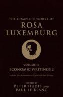 The Complete Works of Rosa Luxemburg: Economic Writings di Rosa Luxemburg edito da Verso Books