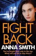 Fight Back di Anna Smith edito da Quercus Publishing