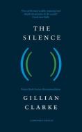 The Silence di Gillian Clarke edito da Carcanet Press Ltd