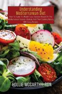 Understanding Mediterranean Diet di Hollie RDN McCarthy edito da HOLLIE MCCARTHY, RDN