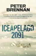 Iceapelago 2091 di Peter Brennan edito da Peter Brennan