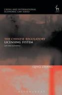The Chinese Regulatory Licensing System di Qing Zhang edito da Bloomsbury Publishing Plc