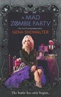 A Mad Zombie Party (Wrc 4) di Gena Showalter edito da HarperCollins Publishers