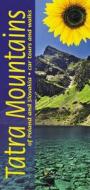 Tatra Mountains Of Poland And Slovakia di Sandra Bardwell edito da Sunflower Books