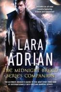 The Midnight Breed Series Companion di Lara Adrian edito da Lara Adrian LLC