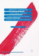 Artists' Voices in Cultural Policy di Simone Wesner edito da Springer International Publishing