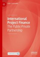 International Project Finance di Felix I. Lessambo edito da Springer International Publishing