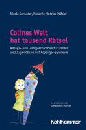 Colines Welt hat tausend Rätsel di Nicole Schuster, Melanie Matzies-Köhler edito da Kohlhammer W.