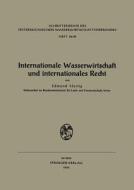 Internationale Wasserwirtschaft Und Internationales Recht di Edmund Hartig edito da Springer