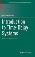 Introduction To Time-delay Systems di Emilia Fridman edito da Birkhauser