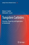 Tungsten Carbides di Aleksandr I. Gusev, Alexey S. Kurlov edito da Springer International Publishing