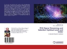PCG Signal Denoising and Selection Optimal Level and Order di Mohamed Rouis, Nasser edinne Benhassine edito da LAP Lambert Academic Publishing