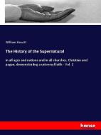 The History of the Supernatural di William Howitt edito da hansebooks