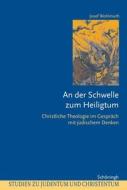 An der Schwelle zum Heiligtum di Josef Wohlmuth edito da Schoeningh Ferdinand GmbH