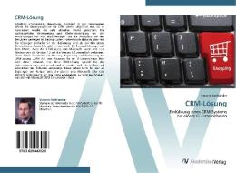 CRM-Lösung di Vincent Rothländer edito da AV Akademikerverlag