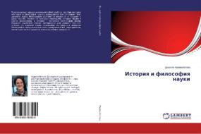 Istoriya i filosofiya nauki di Dzhamilya Nurmanbetova edito da LAP Lambert Academic Publishing