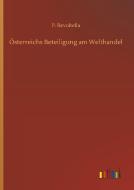 Österreichs Beteiligung am Welthandel di P. Revoltella edito da Outlook Verlag