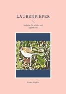 Laubenpieper di Harald Birgfeld edito da Books on Demand