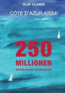 250 Millionen di Olaf Clasen edito da Books on Demand