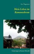 Mein Leben im Ramanashram di Suri Nagamma edito da Books on Demand