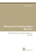 Mining and Checking Object Behavior di Valentin Dallmeier edito da Südwestdeutscher Verlag für Hochschulschriften AG  Co. KG