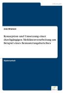 Konzeption und Umsetzung einer durchgängigen Meßdatenverarbeitung am Beispiel eines Bemusterungsberichtes di Jens Brunsen edito da Diplom.de