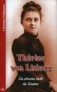 Thérèse von Lisieux di Christian Feldmann edito da Schönstatt-Patres e.V.