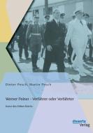 Werner Peiner - Verführer oder Verführter: Kunst des Dritten Reichs di Dieter Pesch, Martin Pesch edito da disserta verlag