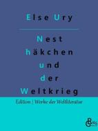Nesthäkchen und der Weltkrieg di Else Ury edito da Gröls Verlag