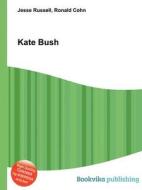 Kate Bush di Jesse Russell, Ronald Cohn edito da Book On Demand Ltd.