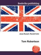 Tom Robertson edito da Book On Demand Ltd.