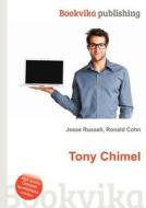 Tony Chimel edito da Book On Demand Ltd.