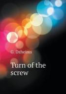 Turn Of The Screw di G Dzheims edito da Book On Demand Ltd.