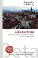 Badia Fiorentina edito da Betascript Publishing