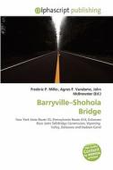 Barryville-shohola Bridge edito da Alphascript Publishing