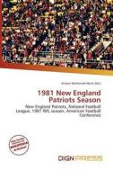 1981 New England Patriots Season edito da Dign Press