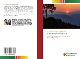 Turismo de aventura di Clara Roberta Cesário, Fernanda Aires edito da Novas Edições Acadêmicas