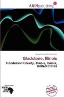 Gladstone, Illinois edito da Anim Publishing