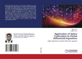 Application of Spline Collocation to Partial Differential Equations di Nilesh Patel, Jigisha Pandya edito da LAP LAMBERT Academic Publishing