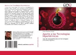 Aporte a las Tecnologías Hipertérmicas di Oscar Casanova-Carvajal edito da Editorial Académica Española