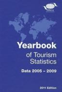 Yearbook of Tourism Statistics: 63rd Ed. (2005-2009) 2011 di World Tourism Organization edito da WORLD TOURISM ORGN