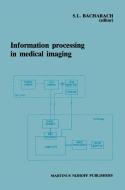 Information Processing in Medical Imaging edito da Springer Netherlands
