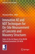 Innovative AE and NDT Techniques for On-Site Measurement of Concrete and Masonry Structures edito da Springer