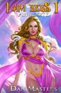 Aphrodite di Multiverse Apocosmos Multiverse, Masters Dan Masters edito da Independently Published