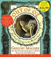 Out of Oz: The Final Volume in the Wicked Years di Gregory Maguire edito da HarperAudio