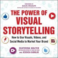 The Power of Visual Storytelling: How to Use Visuals, Videos, and Social Media to Market Your Brand The Power of Visual Storytelling: How to Use Visuals, Videos, and Social Media to Market Your Brand