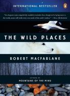 The Wild Places di Robert Macfarlane edito da PENGUIN GROUP