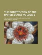 The Constitution Of The United States di David Kemper Watson edito da General Books Llc
