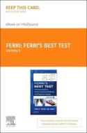 Ferri's Best Test Elsevier eBook on Vitalsource (Retail Access Card): A Practical Guide to Clinical Laboratory Medicine and Diagnostic Imaging di Fred F. Ferri edito da ELSEVIER