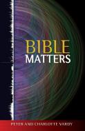 Bible Matters di Peter Vardy edito da SCM Press